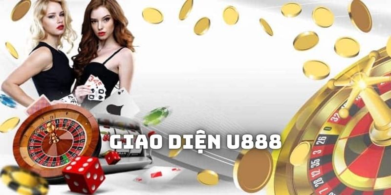 Giao diện U888 nổi bật thu hút mọi tín đồ cá độ