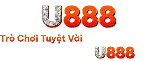 U888 - Nhà Cái U888.COM UY Tín Số #1 Việt Nam